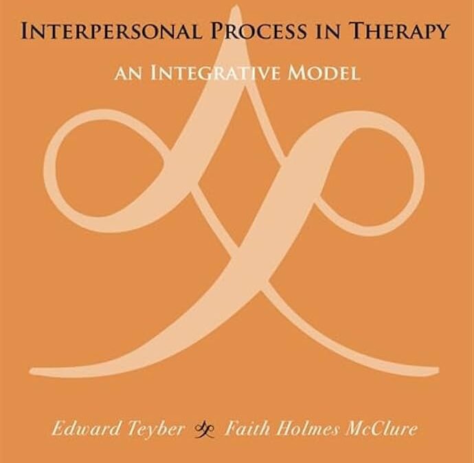 Teyber’s Interpersonal Process in Therapy: