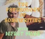 Exploring the Psychology of Songwriting with Jefrey Siler