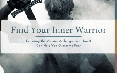 Scared? Find Your Inner Warrior!