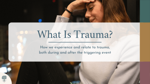 What Is Trauma?