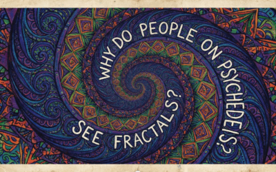 The Geometric Mind: Why We See Fractals, Spirals, and Sacred Geometry During Altered States of Consciousness